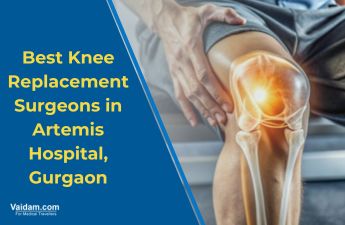 Best Knee Replacement Surgeons in Artemis Hospital, Gurgaon