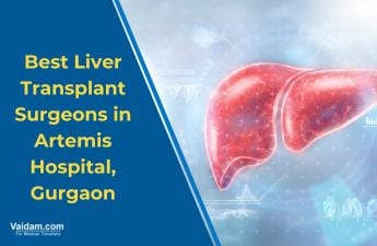 गुड़गांव के आर्टेमिस अस्पताल में सर्वश्रेष्ठ लिवर प्रत्यारोपण सर्जन