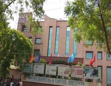 Metro Hospital & Cancer Institute, Preet Vihar, New Delhi - Facade