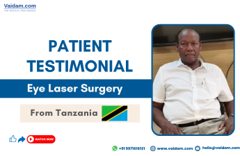 Restoring Clear Vision: Eye Laser Surgery in India for a Patient from Tanzania