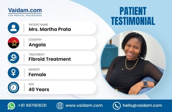 Numele pacientului Din Angola în India: Călătoria doamnei Martha în tratamentul fibromului