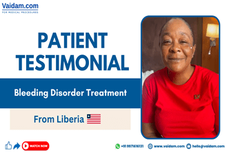 Patient from Liberia Received Successful Treatment in India for Bleeding Disorders