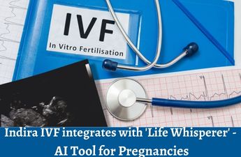 Indira IVF Integrates with the "Life Whisperer" AI Tool for Precise IVF Pregnancies.