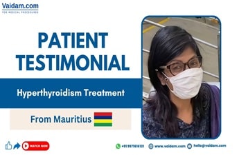 Un pacient din Mauritius primește un tratament de succes pentru hipertiroidism în India