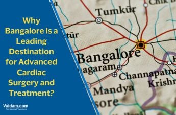 Why Bangalore Is a Leading Destination for Advanced Cardiac Surgery and Treatment? Why Bangalore Is a Leading Destination for Advanced Cardiac Surgery and Treatment?